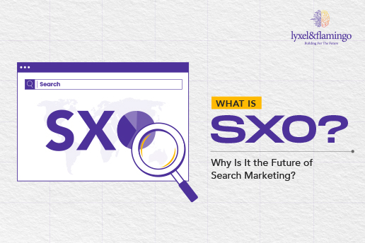 What Is SXO? Why Is It the Future of Search Marketing?